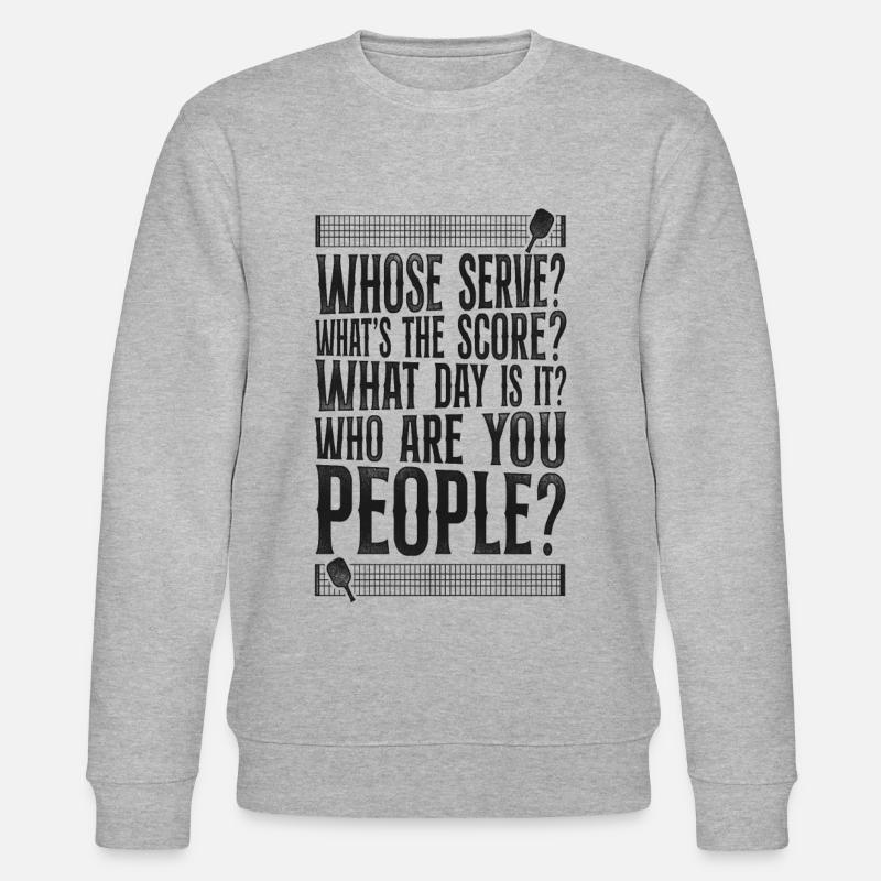 Pickleball Whose Serve? What's The - Stanley/Stella CHANGER Unisex Organic Sweatshirt - heather grey