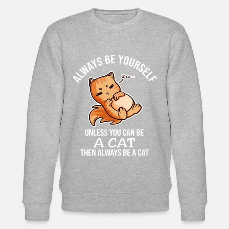 Always Be Yourself Cat - Stanley/Stella CHANGER Unisex Organic Sweatshirt - heather grey