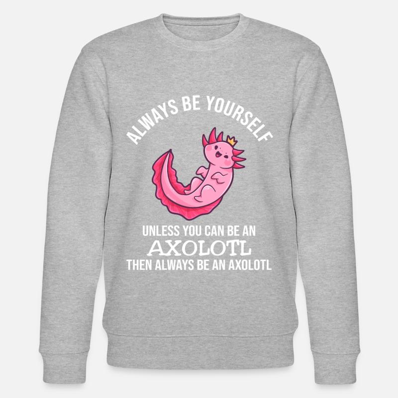 Soyez toujours vous-même axolotl - Sweat bio CHANGER Stanley/Stella Unisexe - gris chiné