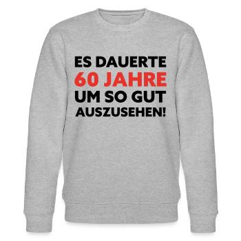 60. Geburtstag Spruch - Stanley/Stella Unisex Bio-Sweatshirt CHANGER  - Grau meliert - Vorne - Nik (191cm) & Marisol (170cm)