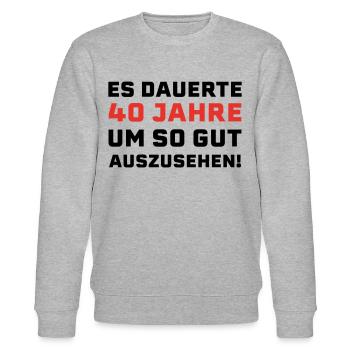 40. Geburtstag Spruch - Stanley/Stella Unisex Bio-Sweatshirt CHANGER  - Grau meliert - Vorne - Nik (191cm) & Marisol (170cm)