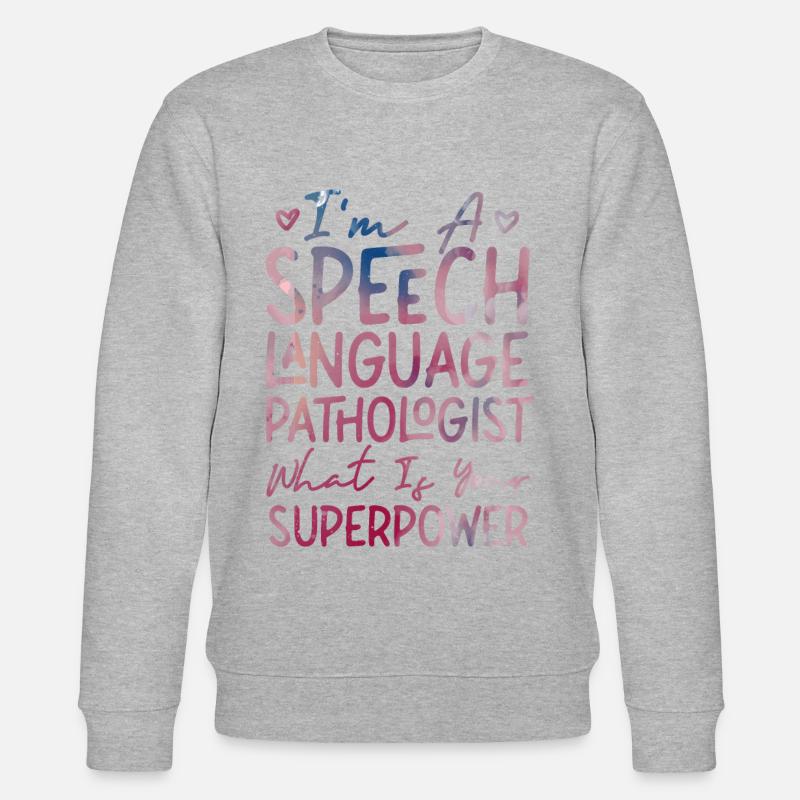Speech Therapist Therapy Assistant - Stanley/Stella CHANGER Unisex Organic Sweatshirt - heather grey