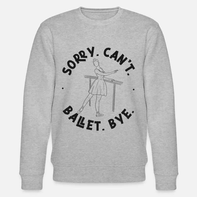 Ballet Danseuse Danse Ballerine - Sweat bio CHANGER Stanley/Stella Unisexe - gris chiné