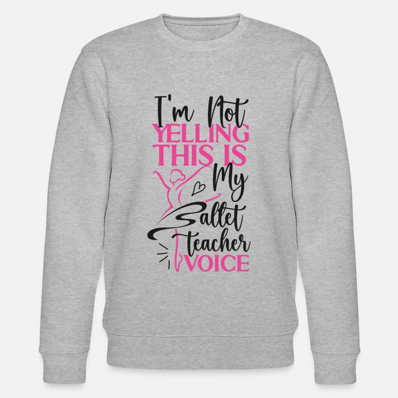 Ballet Danseuse Danse Ballerine - Sweat bio CHANGER Stanley/Stella Unisexe - gris chiné