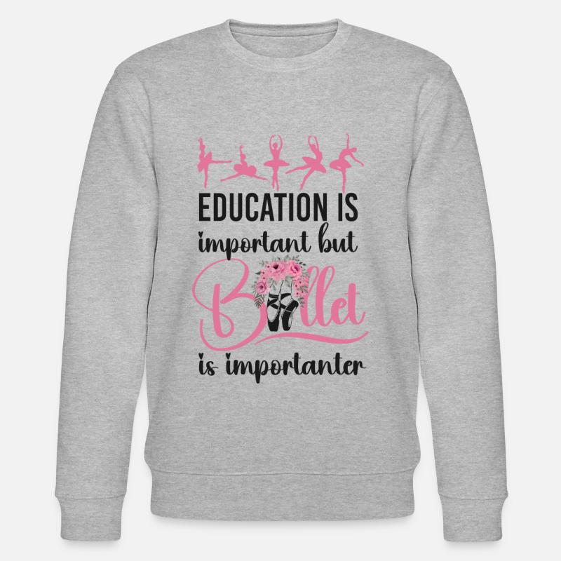 Ballet Danseuse Danse Ballerine - Sweat bio CHANGER Stanley/Stella Unisexe - gris chiné