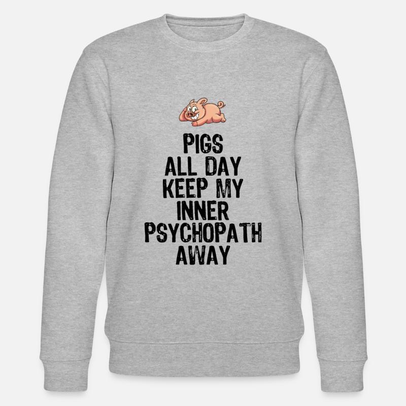 Lustiger Schweine Spruch als Geschenk - Stanley/Stella Unisex Bio-Sweatshirt CHANGER  - Grau meliert