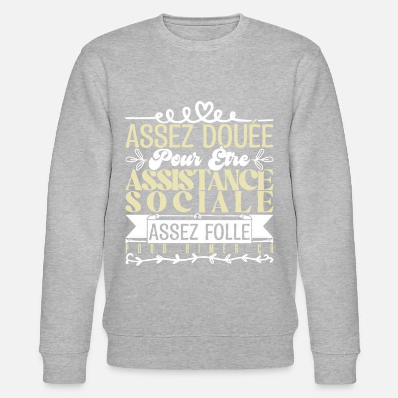 Cadeau Assistante Sociale. Parfaite Assistante. - Sweat bio CHANGER Stanley/Stella Unisexe - gris chiné