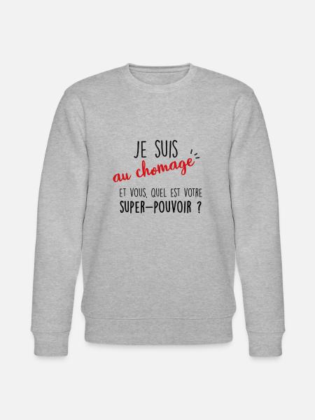 je suis au chomage - Sweat bio CHANGER Stanley/Stella Unisexe - gris chiné