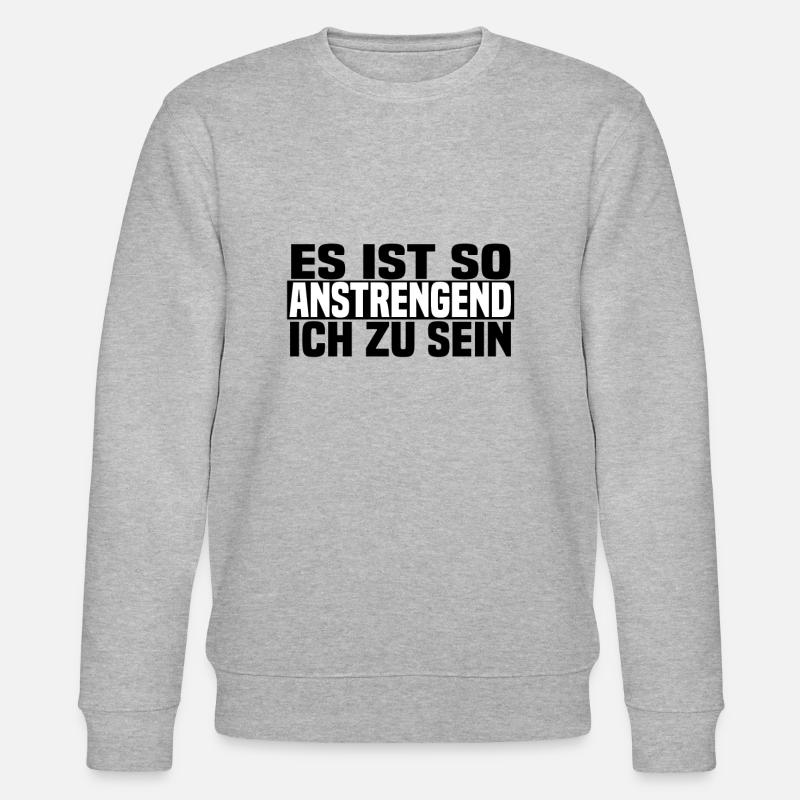 anstrengend ich zu sein - Stanley/Stella Unisex Bio-Sweatshirt CHANGER - Grau meliert