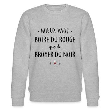 Mieux vaut boire du rouge - Sweat bio CHANGER Stanley/Stella Unisexe - gris chiné - Devant - Nik (191cm) & Marisol (170cm)