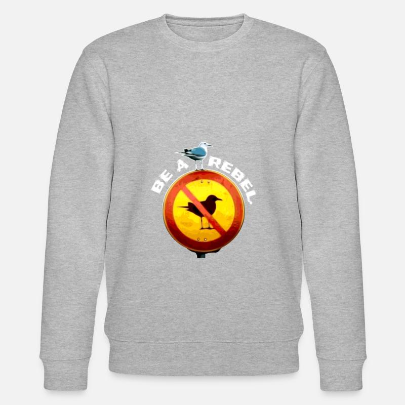 Be a rebel! Meme seagull with seagulls prohibited sign - Stanley/Stella CHANGER Unisex Organic Sweatshirt - heather grey