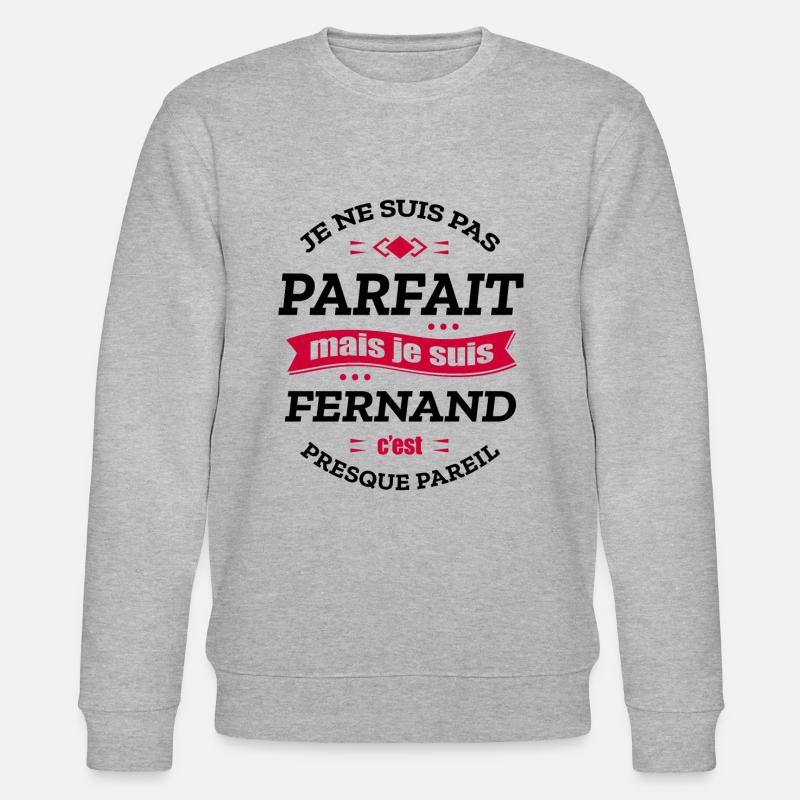 FERNAND PARFAIT - PRENOM FERNAND - Sweat bio CHANGER Stanley/Stella Unisexe - gris chiné