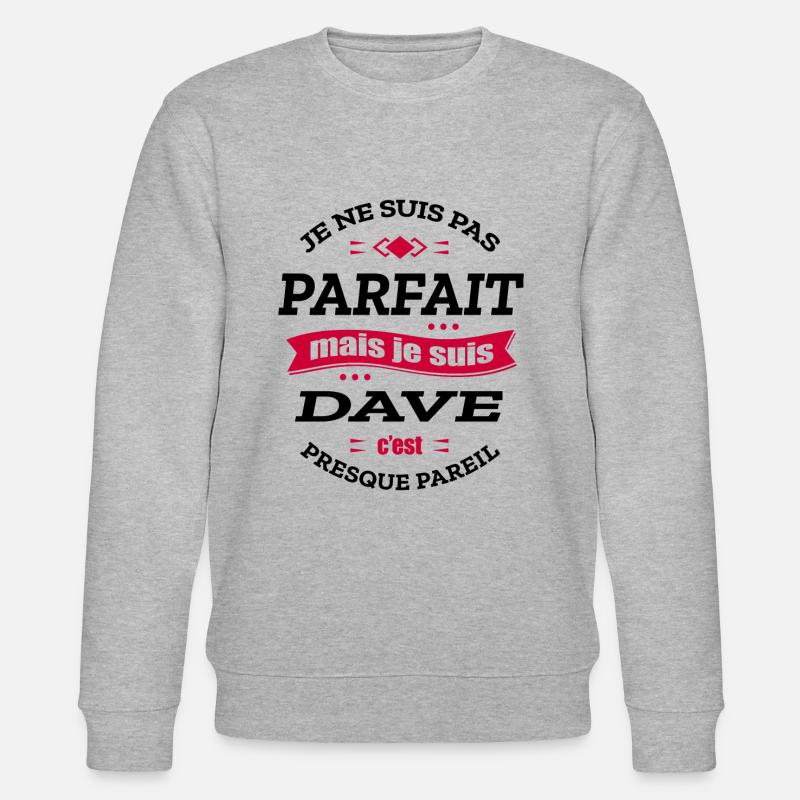 DAVE PARFAIT - PRENOM DAVE - Sweat bio CHANGER Stanley/Stella Unisexe - gris chiné