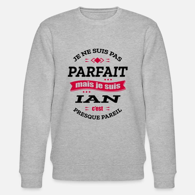 IAN PARFAIT - PRENOM IAN - Sweat bio CHANGER Stanley/Stella Unisexe - gris chiné