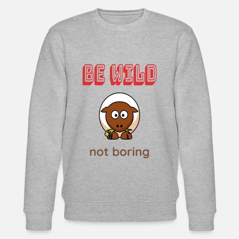 Be WILD not boring - Stanley/Stella Unisex Bio-Sweatshirt CHANGER  - Grau meliert
