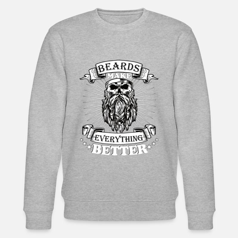 Beards make everything better - Stanley/Stella CHANGER Unisex Organic Sweatshirt - heather grey