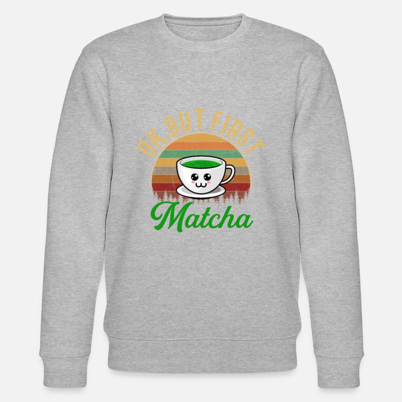 but first matcha matcha - Stanley/Stella CHANGER Unisex Organic Sweatshirt - heather grey