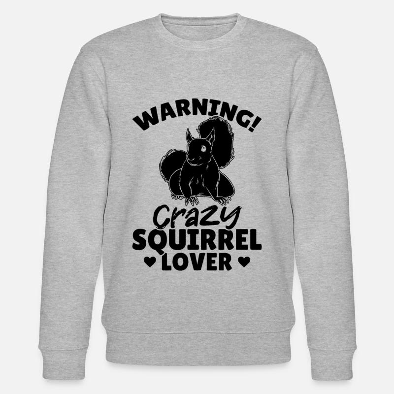 Warning Crazy Squirrel Lover - Stanley/Stella CHANGER Unisex Organic Sweatshirt - heather grey