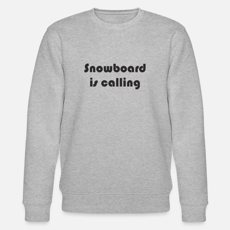 Snowboard - Snowboard is calling - Stanley/Stella CHANGER Unisex Organic Sweatshirt - heather grey