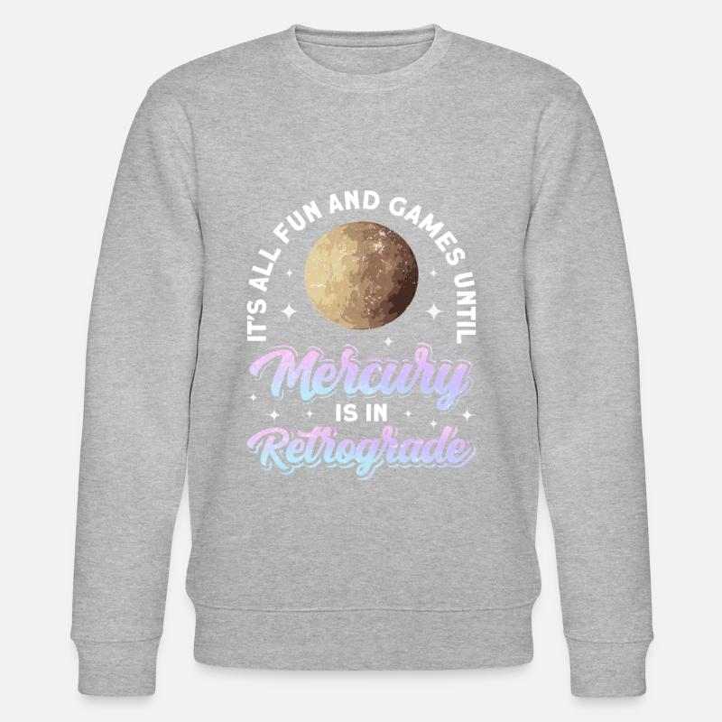 Retrograde planets Mercury retrograde - Stanley/Stella CHANGER Unisex Organic Sweatshirt - heather grey