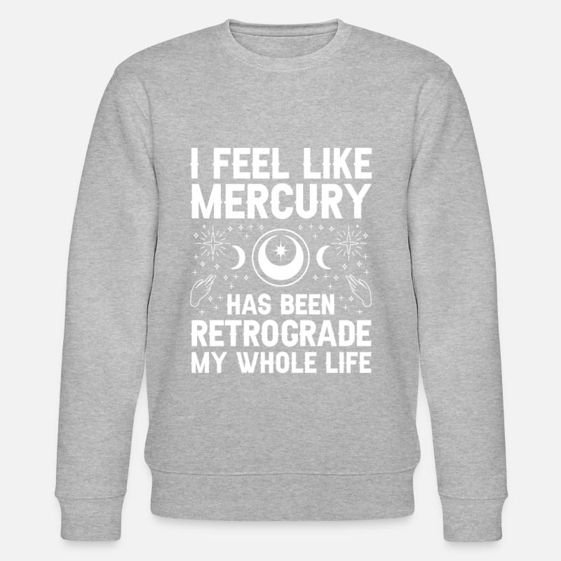 Retrograde planets Mercury retrograde - Stanley/Stella CHANGER Unisex Organic Sweatshirt - heather grey