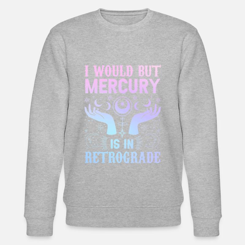 Retrograde planets Mercury retrograde - Stanley/Stella CHANGER Unisex Organic Sweatshirt - heather grey
