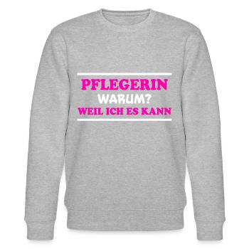 Pflegerin Spruch Pflegekraft Pflegerin Geschenk - Stanley/Stella Unisex Bio-Sweatshirt CHANGER  - Grau meliert - Vorne - Nik (191cm) & Marisol (170cm)