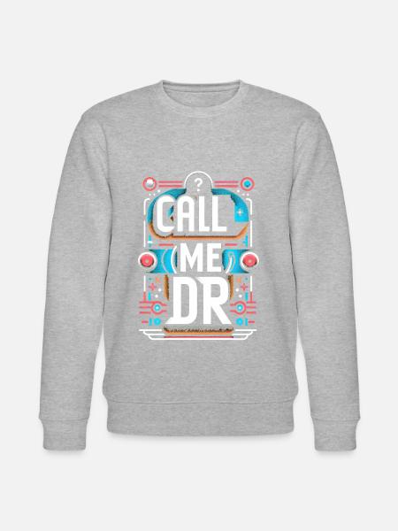 Call Me Dr 29 - Stanley/Stella CHANGER Unisex Organic Sweatshirt - heather grey