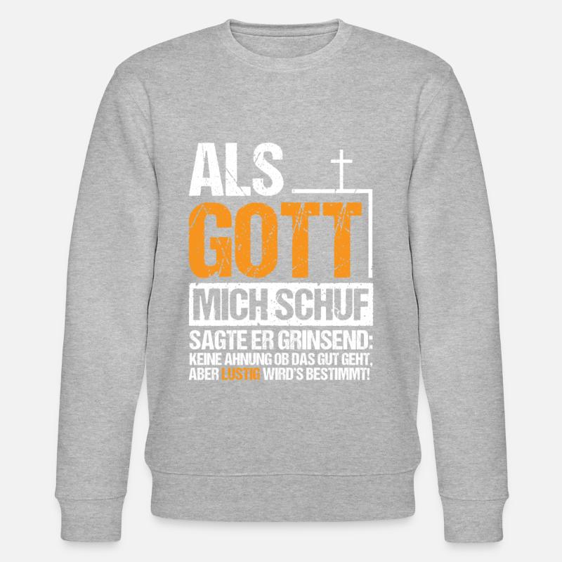 Als Gott mich Schuf Grinsend - Stanley/Stella Unisex Bio-Sweatshirt CHANGER  - Grau meliert