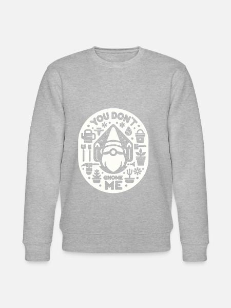 You Don't Gnome Me 10 - Stanley/Stella CHANGER Unisex Organic Sweatshirt - heather grey