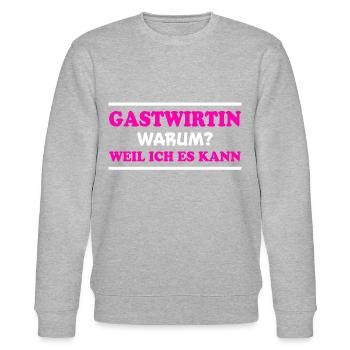 Gastwirtin Spruch Kneipe Fun Gastwirtin Geschenk - Stanley/Stella Unisex Bio-Sweatshirt CHANGER  - Grau meliert - Vorne - Nik (191cm) & Marisol (170cm)