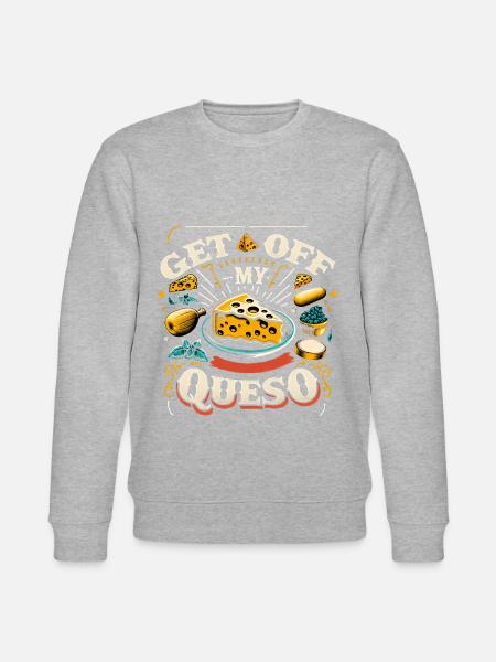 Get Off My Queso 7 - Stanley/Stella CHANGER Unisex Organic Sweatshirt - heather grey