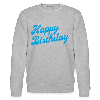 Happy Birthday Geburtstag Gratulieren - Stanley/Stella Unisex Bio-Sweatshirt CHANGER  - Grau meliert - Vorne - Nik (191cm) & Marisol (170cm)