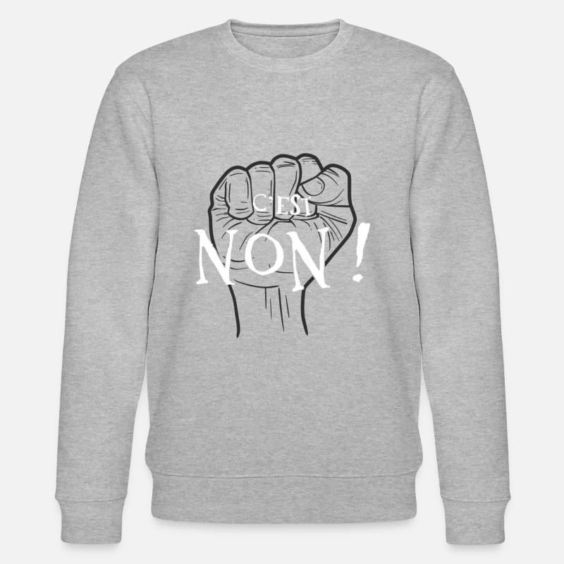 C'est non ! rebel manifestation - Sweat bio CHANGER Stanley/Stella Unisexe - undefined