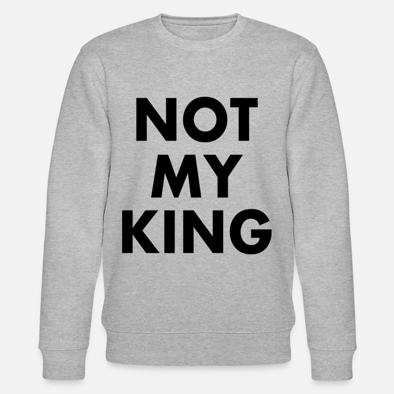 Not my king - Stanley/Stella Unisex Bio-Sweatshirt CHANGER  - Grau meliert