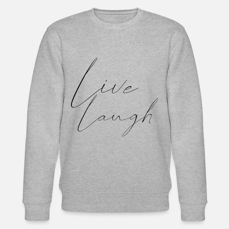 live laugh - Stanley/Stella Unisex Bio-Sweatshirt CHANGER  - Grau meliert