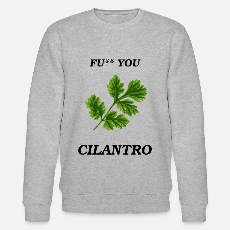 Fu ** you Cilantro - Sweat bio CHANGER Stanley/Stella Unisexe - gris chiné