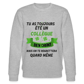 Collègue Bien Chiant Et Adorable Humour Départ - Sweat bio CHANGER Stanley/Stella Unisexe - gris chiné - Devant - Nik (191cm) & Marisol (170cm)