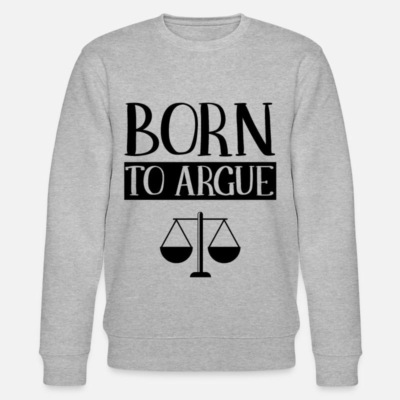 Né pour argumenter avocat avocat - Sweat bio CHANGER Stanley/Stella Unisexe - gris chiné