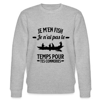 je m'en fish je ai pas le temps pour tes conneries - Sweat bio CHANGER Stanley/Stella Unisexe - gris chiné - Devant - Nik (191cm) & Marisol (170cm)