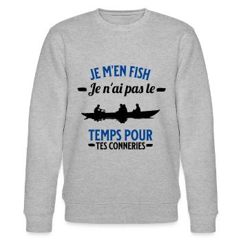 je m'en fish je ai pas le temps pour tes conneries - Sweat bio CHANGER Stanley/Stella Unisexe - gris chiné - Devant - Nik (191cm) & Marisol (170cm)