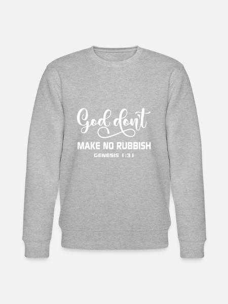 Christian Design God Don't Make No Rubbish Gen 1 - Stanley/Stella CHANGER Unisex Organic Sweatshirt - heather grey