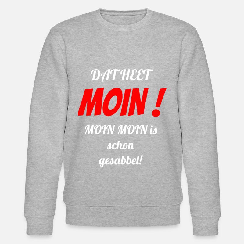 Dat appelle Moin! - Sweat bio CHANGER Stanley/Stella Unisexe - gris chiné