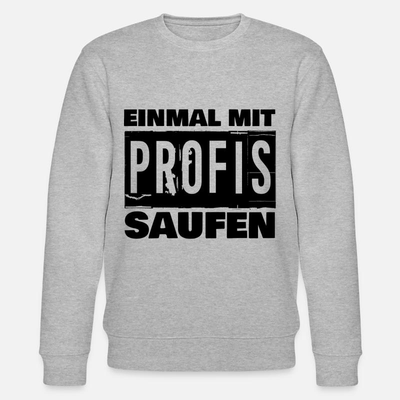 EINMAL MIT PROFIS SAUFEN - Stanley/Stella Unisex Bio-Sweatshirt CHANGER  - Grau meliert