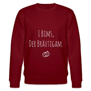 I Bims der Bräutigam Hochzeit Junggeselle - Stanley/Stella Unisex Bio-Sweatshirt CHANGER  - Burgunderrot - Vorne - Nik (191cm) & Marisol (170cm)