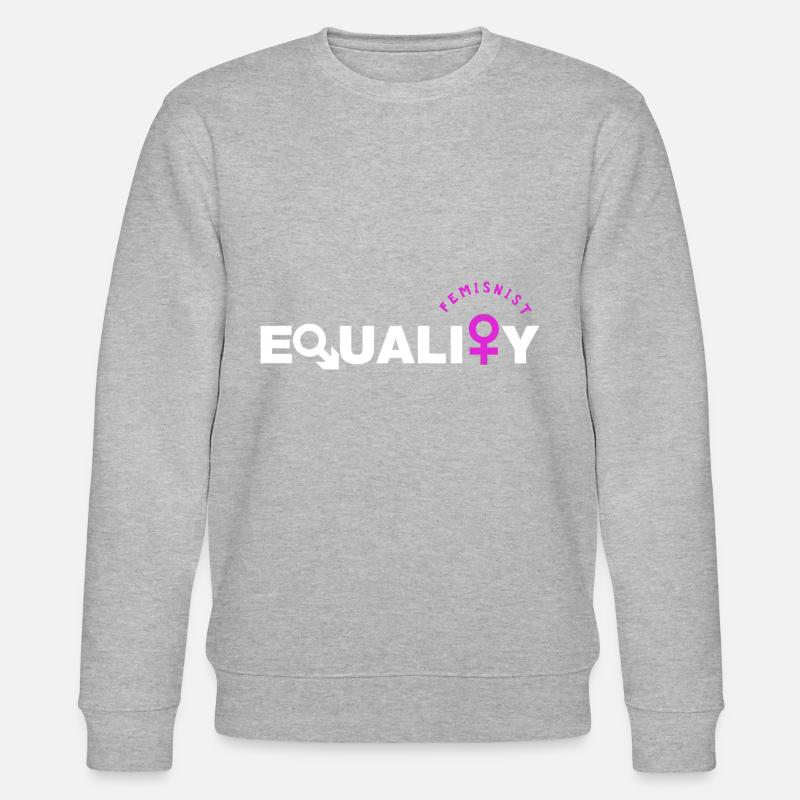 Feminist - Feminismus - Equality - Stanley/Stella Unisex Bio-Sweatshirt CHANGER - undefined