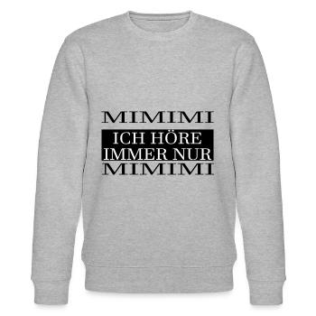 MIMIMI ich höre immer nur MIMIMI - Stanley/Stella Unisex Bio-Sweatshirt CHANGER  - Grau meliert - Vorne - Nik (191cm) & Marisol (170cm)