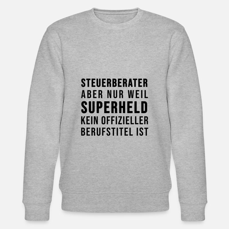 Steuerberater oder SUPERHELD - Stanley/Stella Unisex Bio-Sweatshirt CHANGER  - Grau meliert