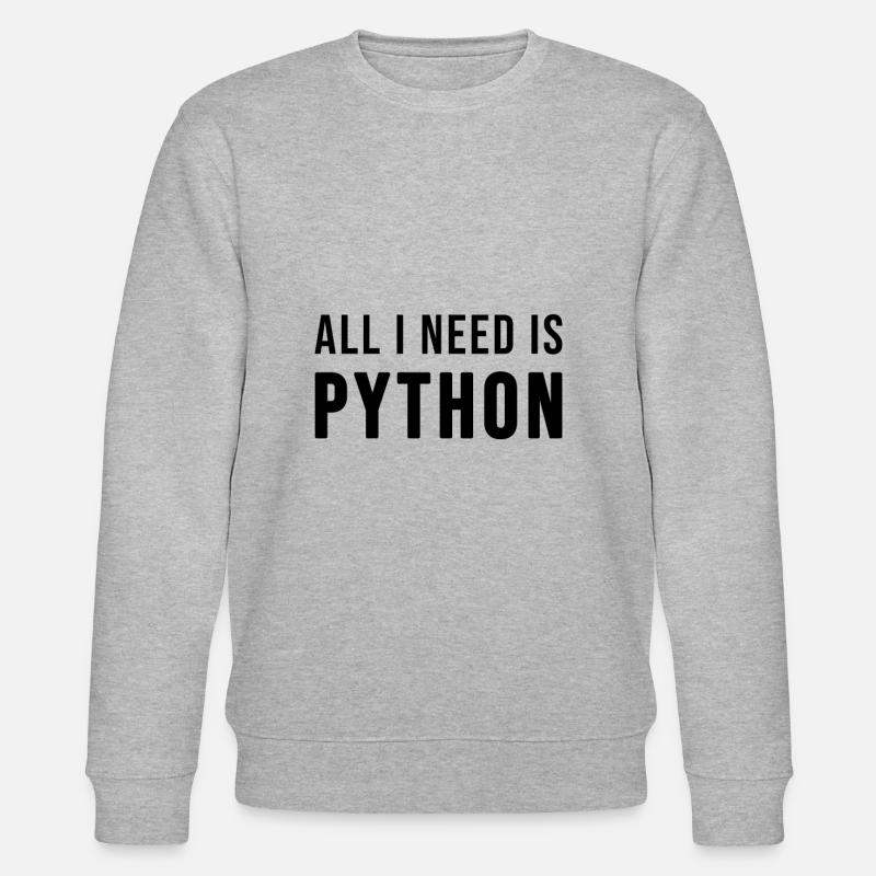 All I need is Python - Stanley/Stella CHANGER Unisex Organic Sweatshirt - heather grey