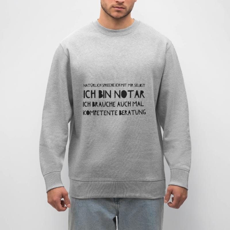 Geschenkidee Notar Kompetenz Selbstgespräch Stanley/Stella Unisex Bio-Sweatshirt CHANGER 